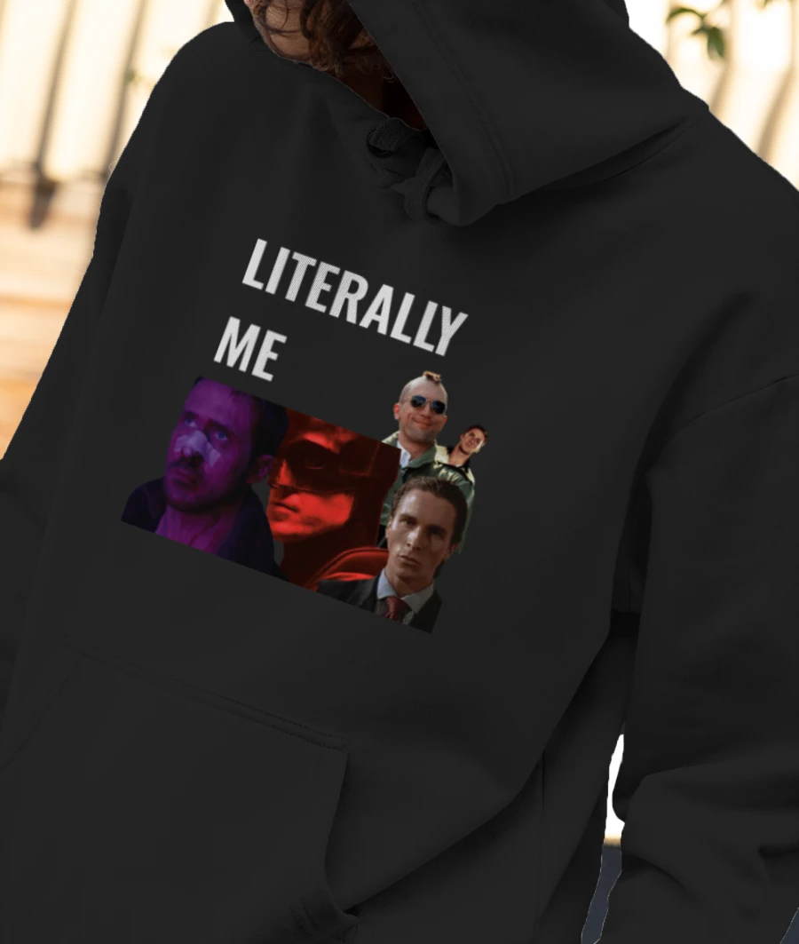 Literally Me Front-Printed Hoodie