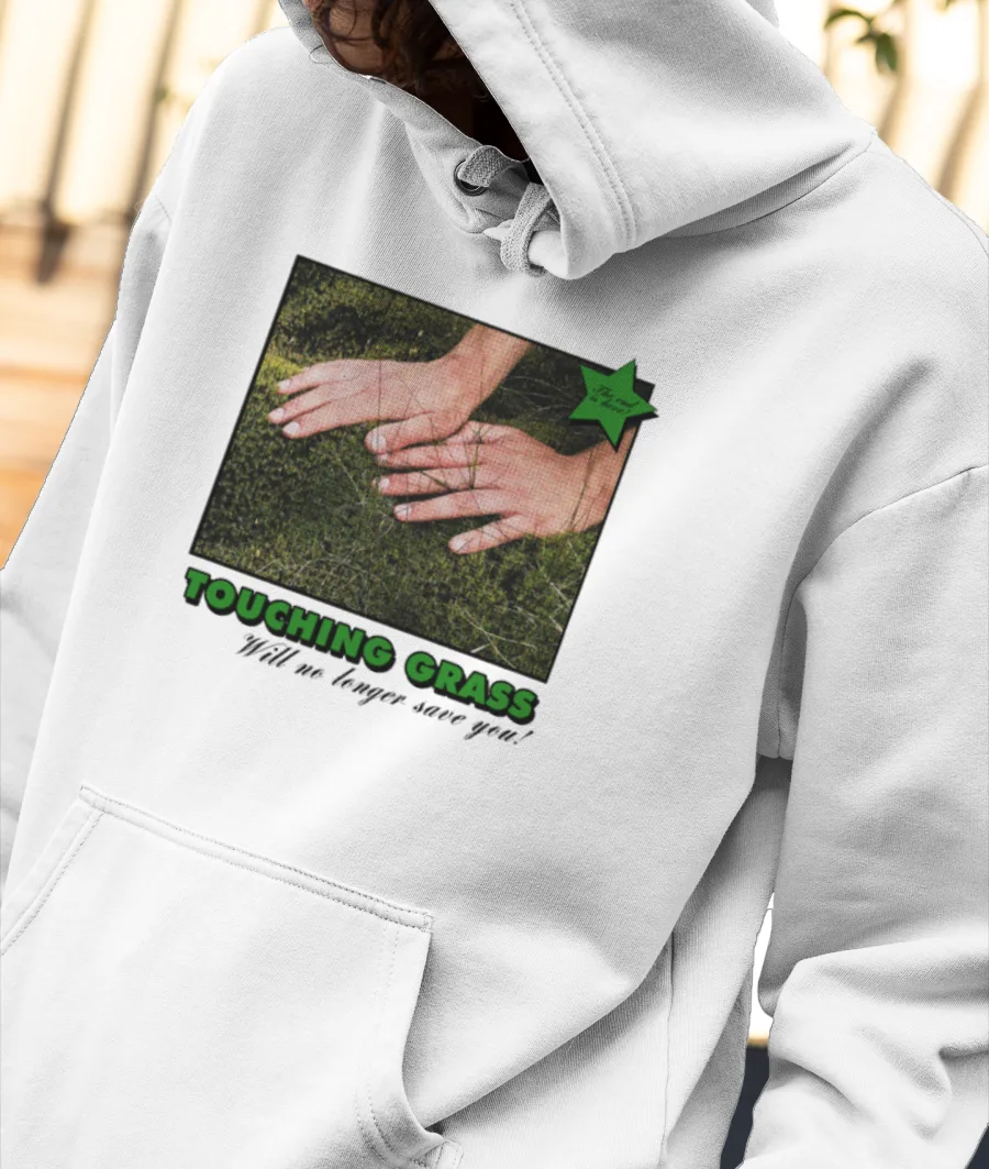 TOUCH GRASS Front-Printed Hoodie