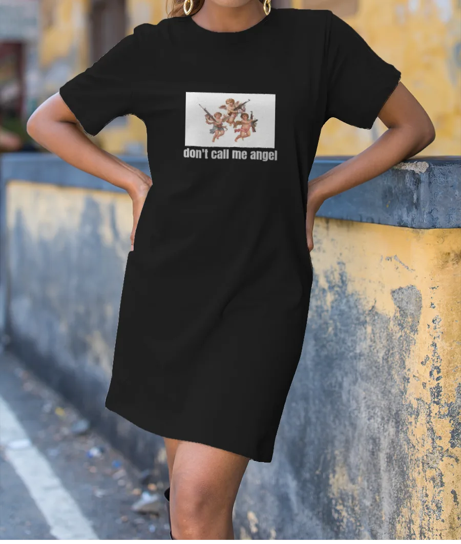 don't call me angel T-Shirt Dress