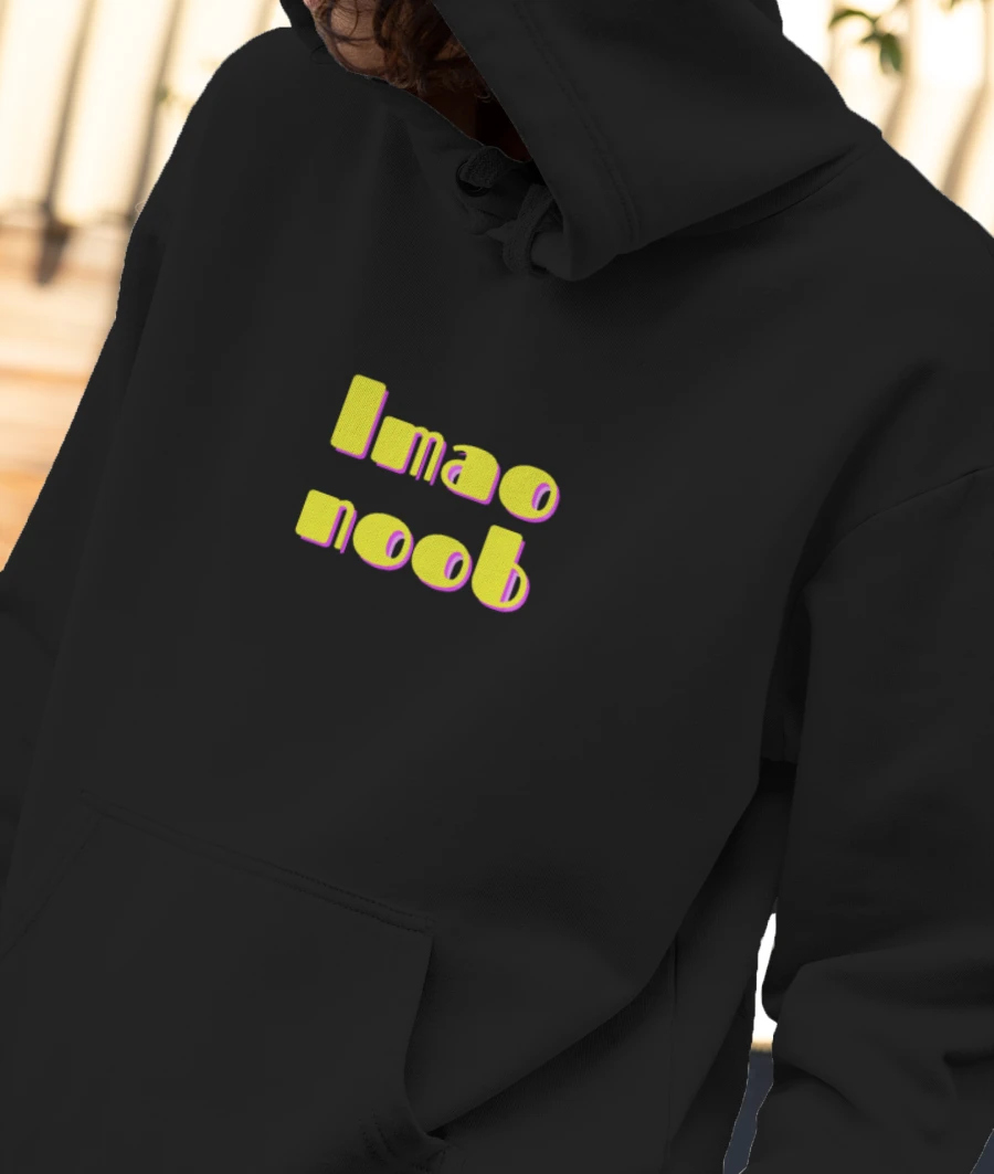 Lmao NOOB 