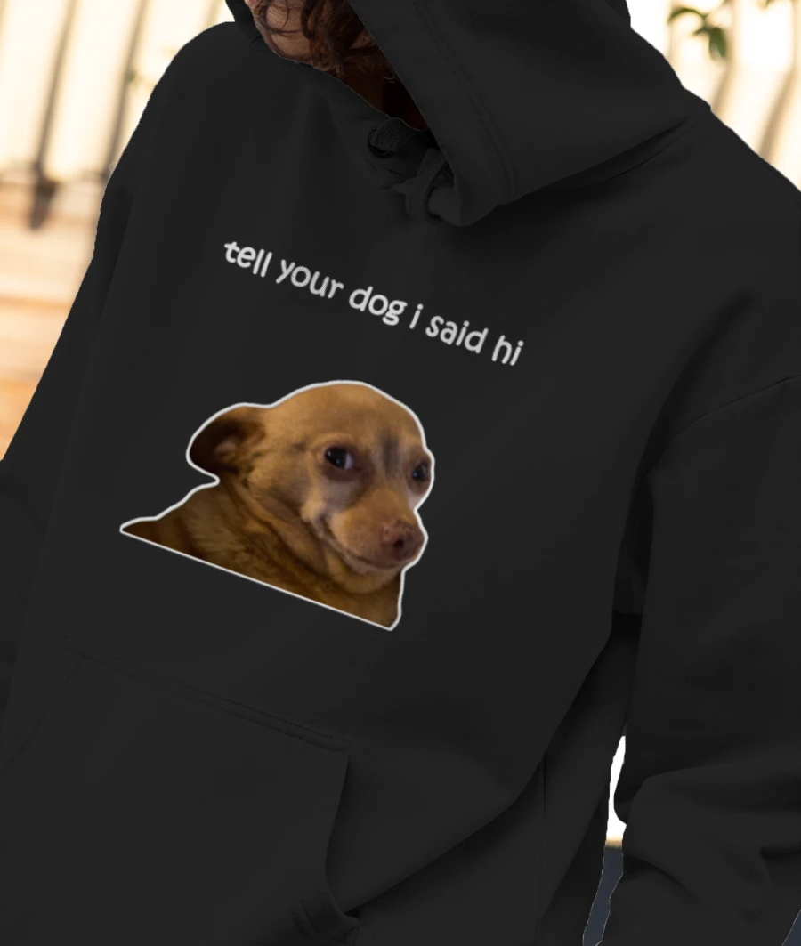 tell your dog i said hi rini Front-Printed Hoodie