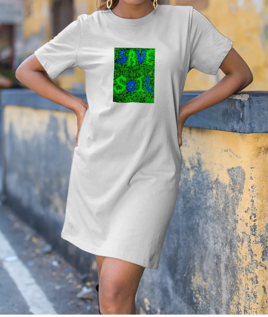 Save Soil T-Shirt Dress