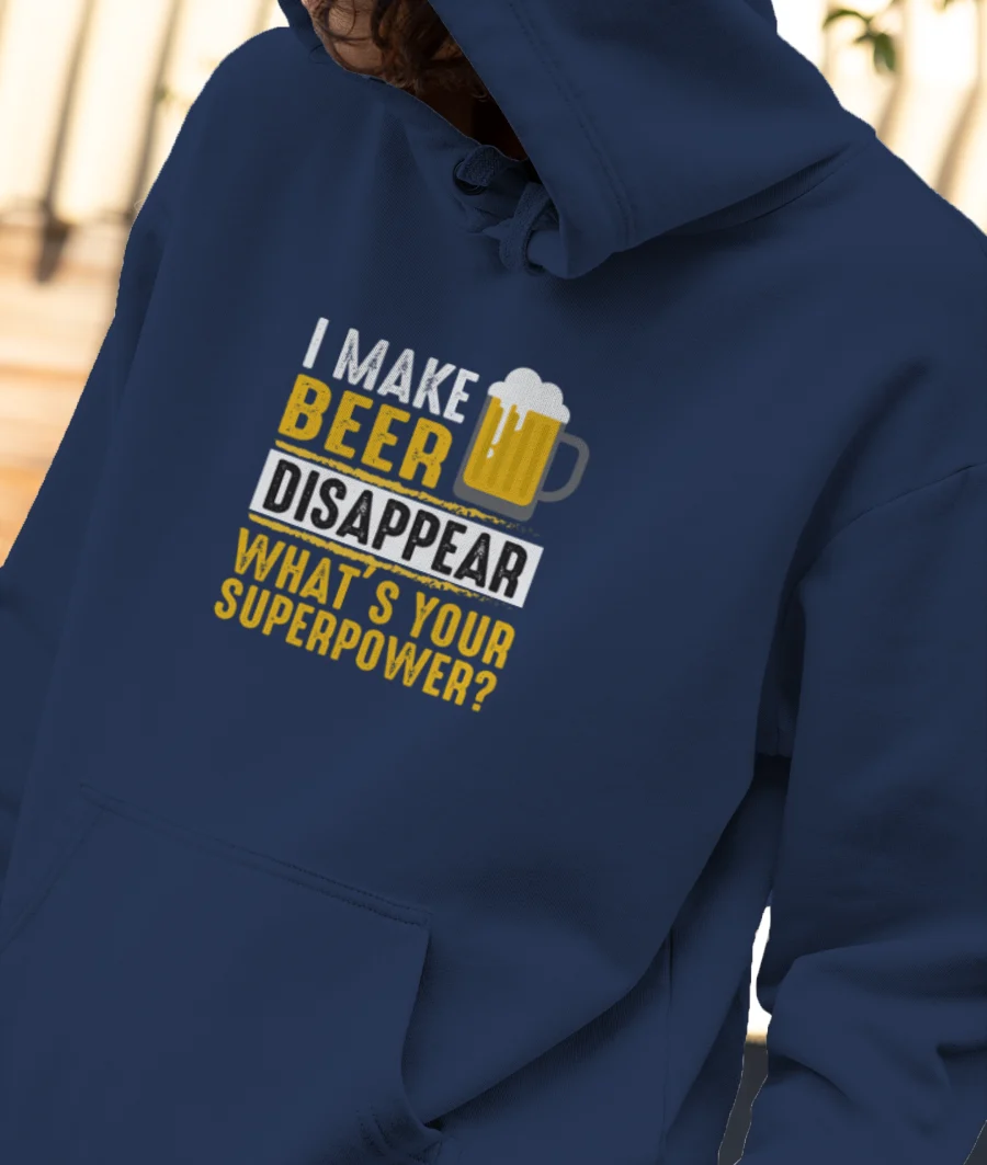 I make Beer Disappear Front-Printed Hoodie