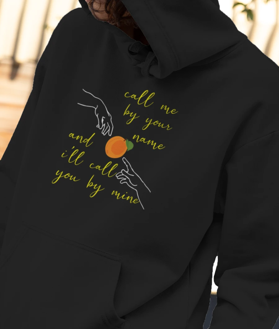 Call me by your name  Front-Printed Hoodie