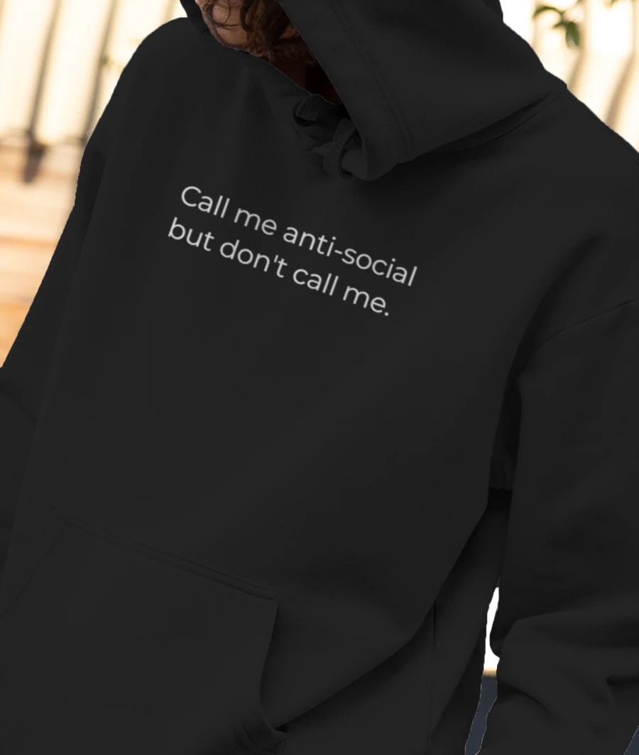 Anti social  Front-Printed Hoodie