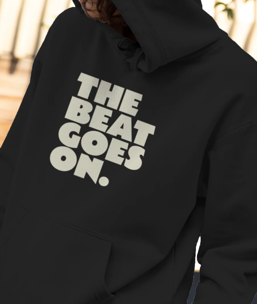 The Beat Goes On. 