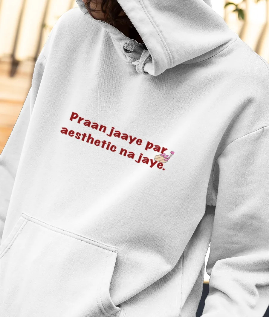 Praan jaye par aesthetic  Front-Printed Hoodie