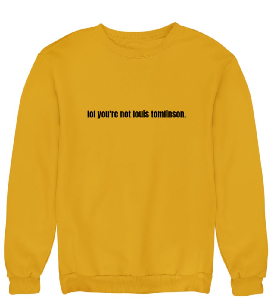 lol ur not Louis tomlinson | Essential T-Shirt