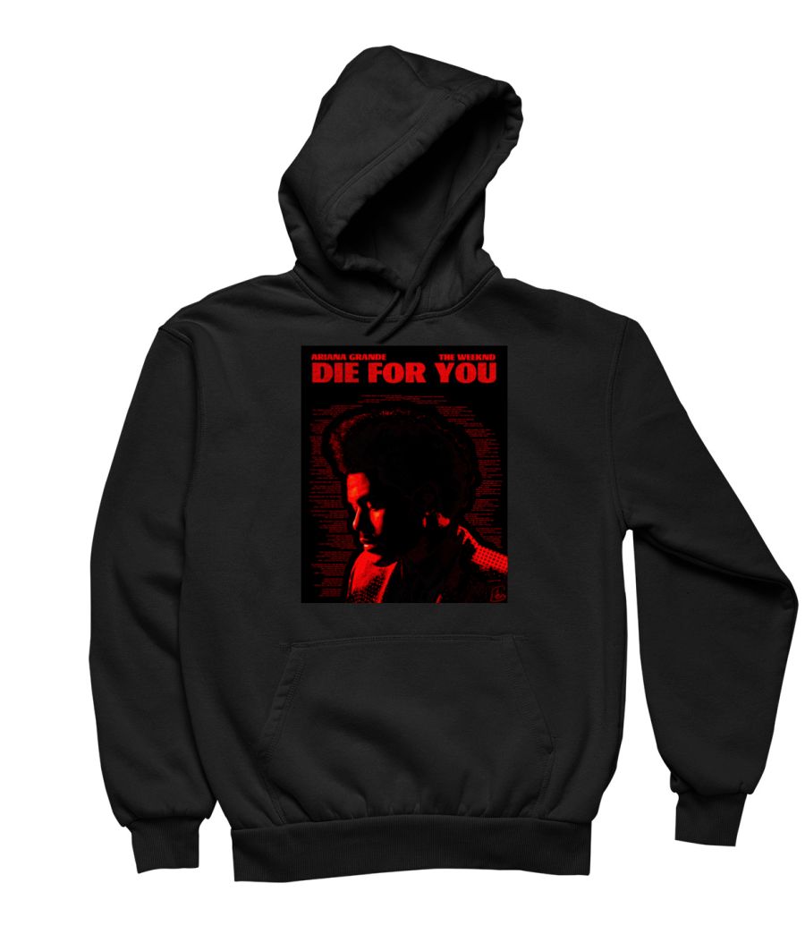 The weeknd - Die for you - Hoodie