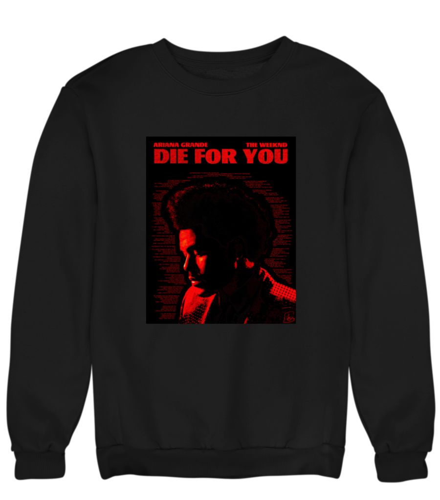 The weeknd - Die for you - Sweatshirt - Frankly Wearing