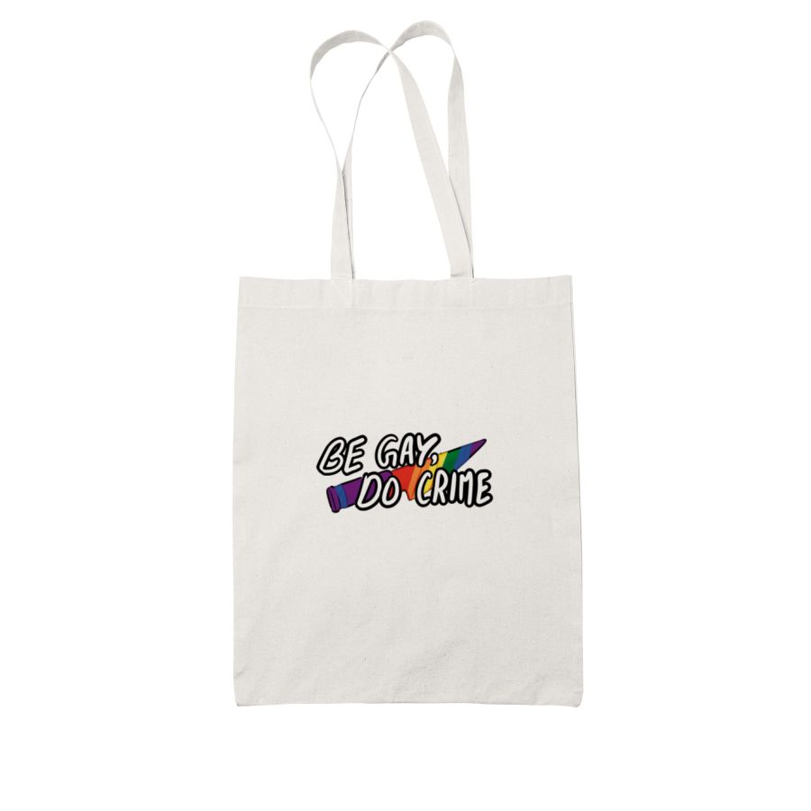 Be Gay Do Crime Pride Tote Bag