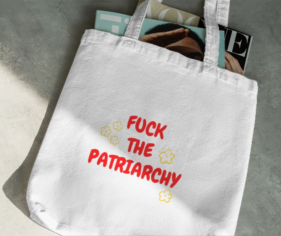 Fuck The Patriarchy - 