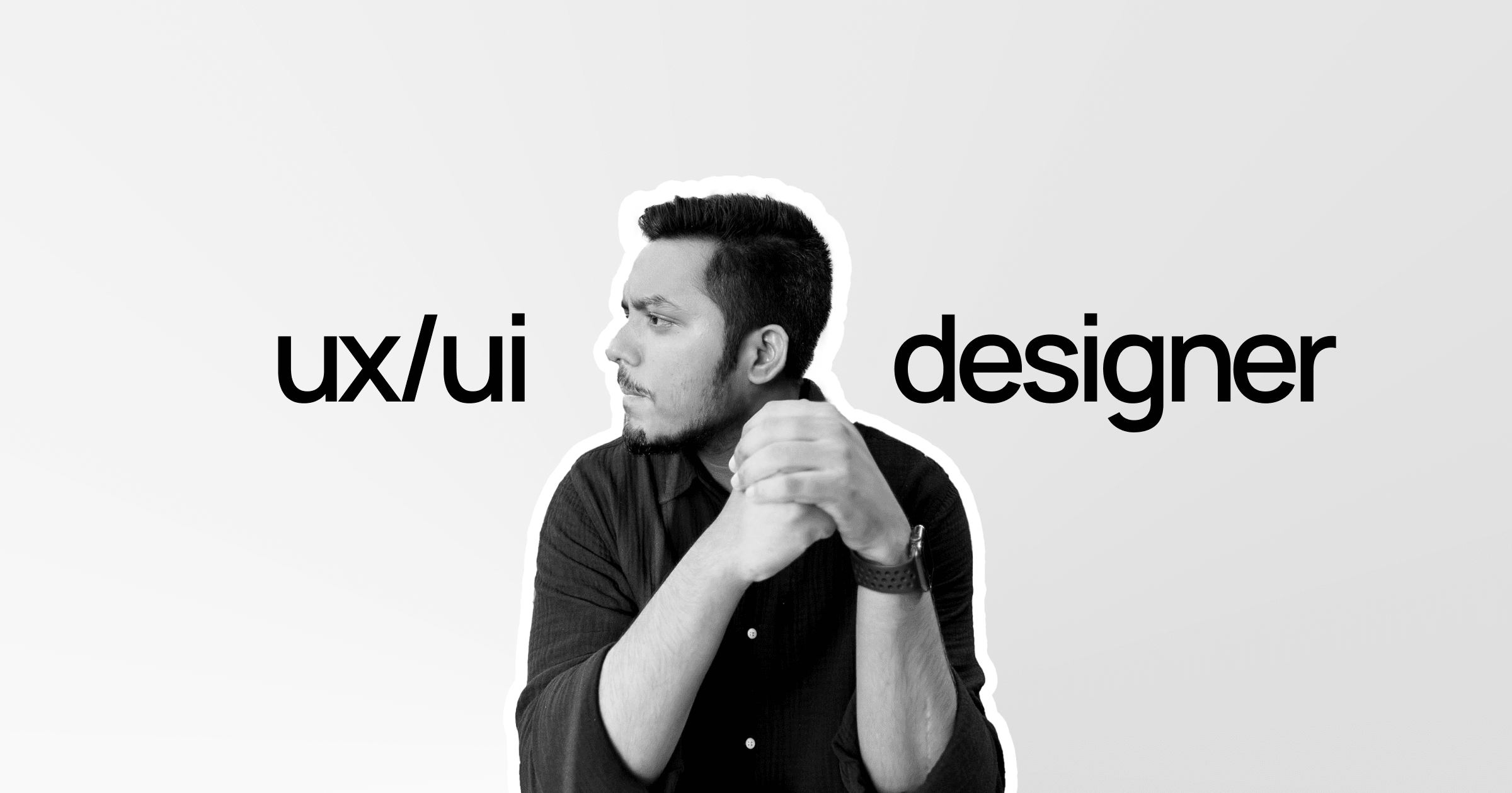 Chayan - Product Designer (UX/UI)