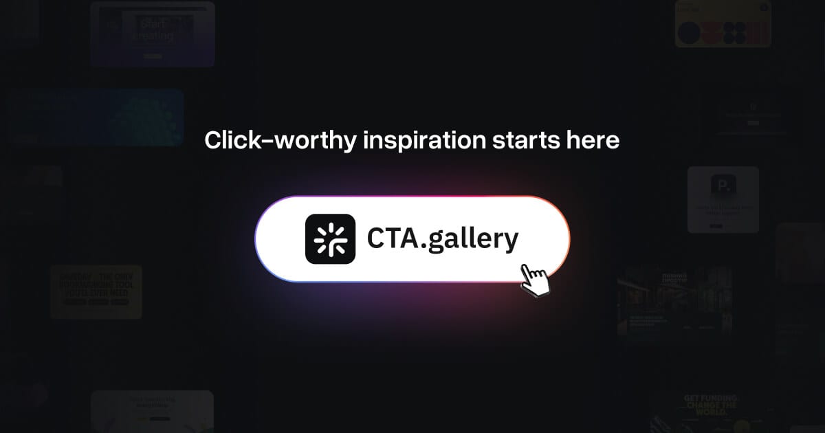 CTA.gallery | The Best Call-to-Action Inspiration for Designers