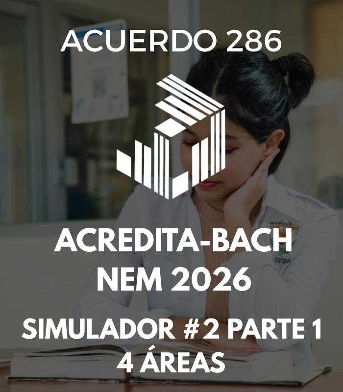 ACREDITA-BACH NEM 2026 Simulador #2 Parte 1