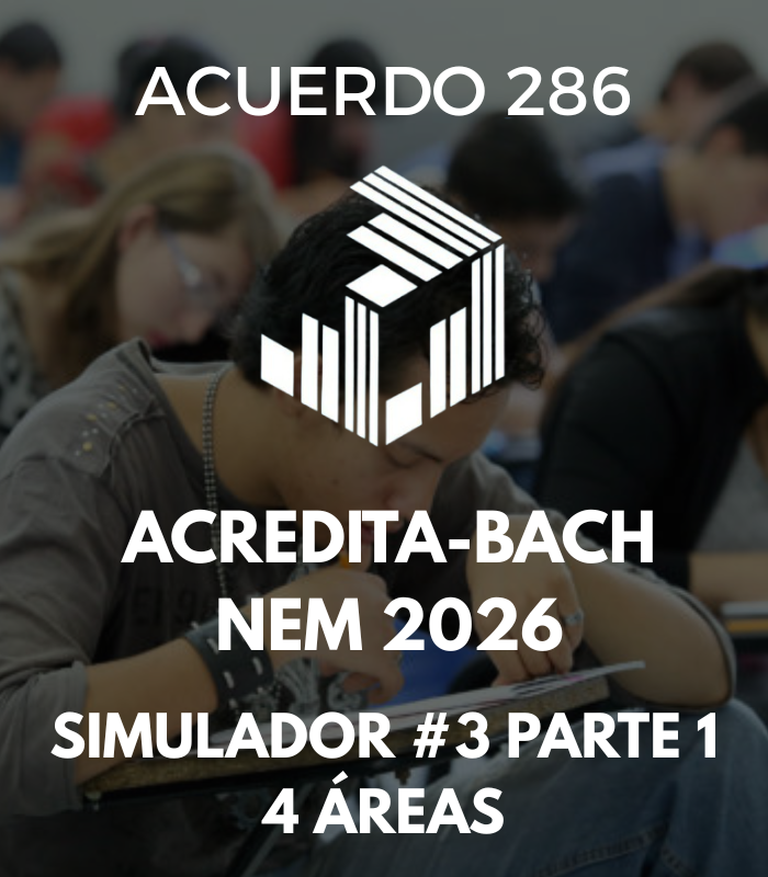 ACREDITA-BACH NEM 2026 Simulador #3 Parte 1