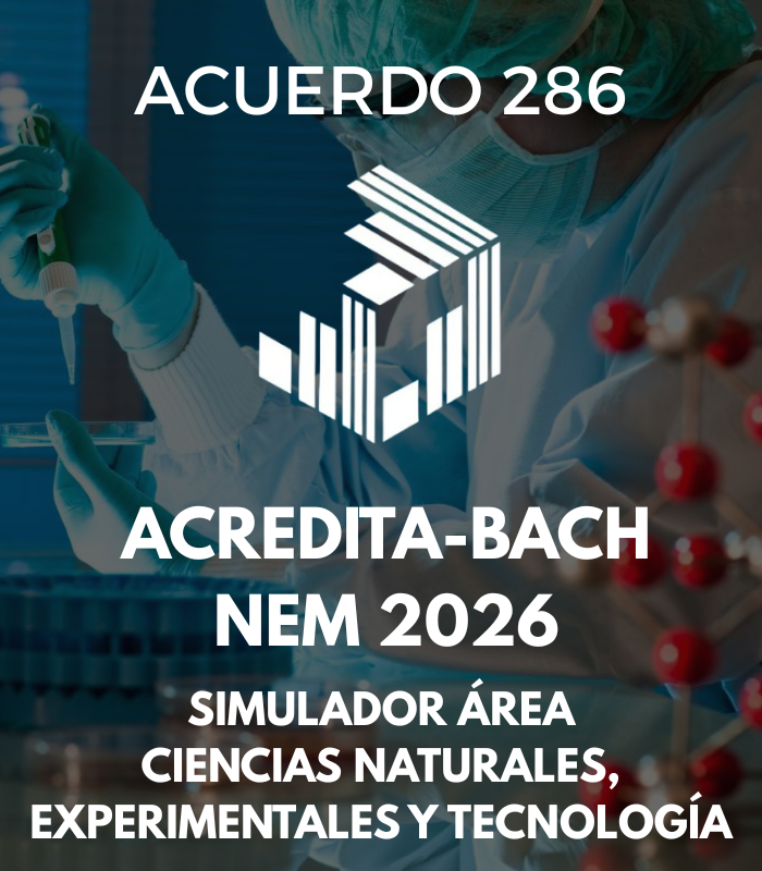 ACREDITA-BACH NEM 2026 Ciencias Naturales, Experimentales y Tecnología