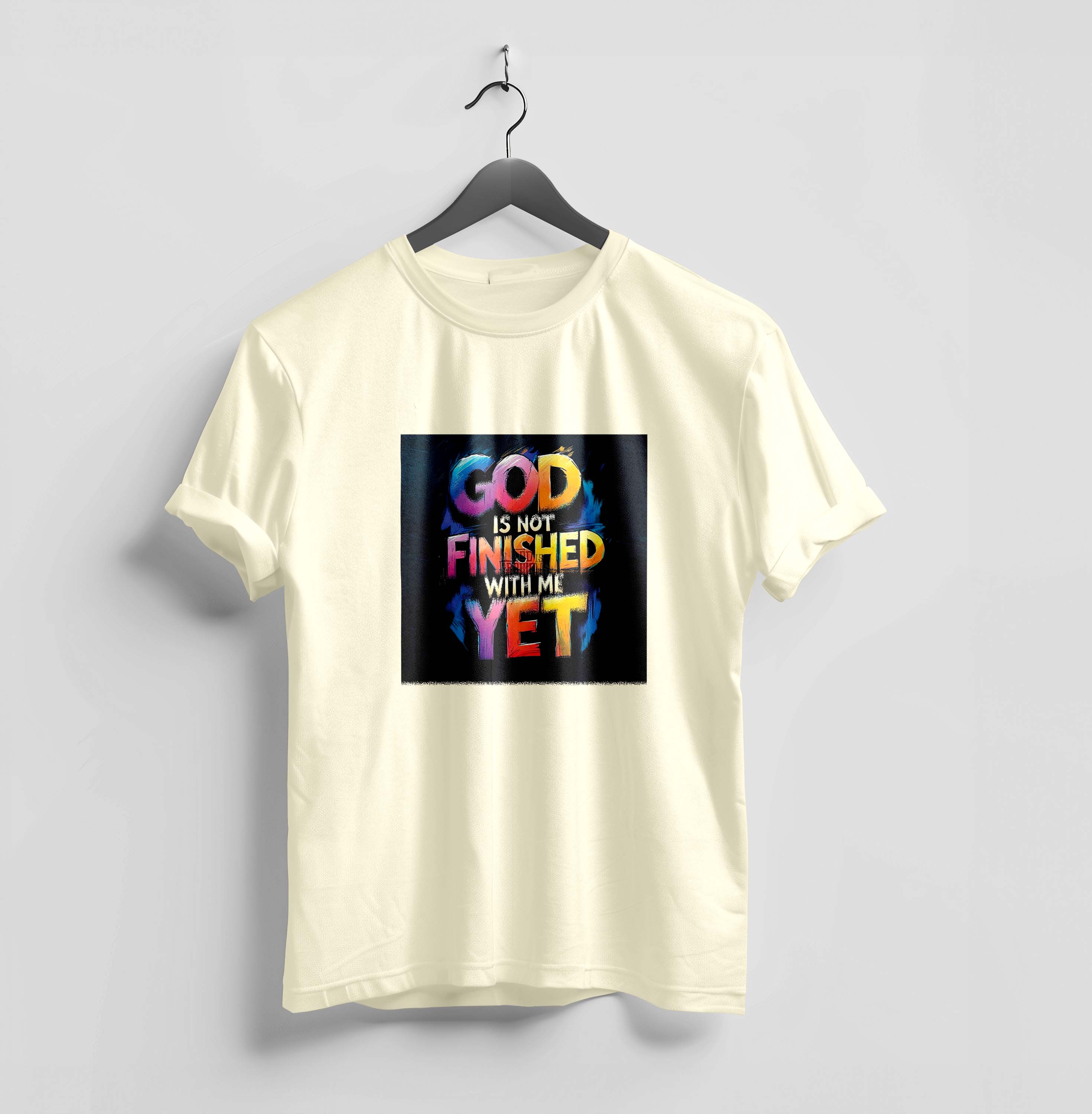 "God Is Not Finished With Me Yet" - Affirmation T-Shirt