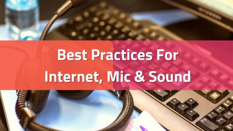 best-practices-for-internet-speed-mic-and-sound