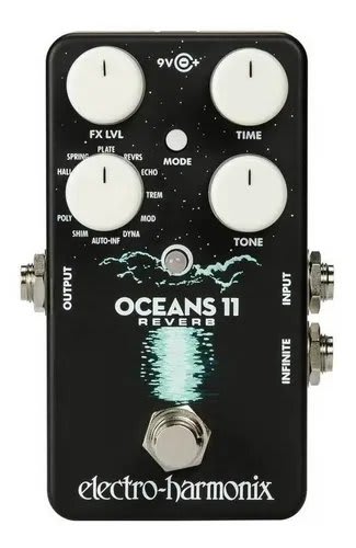 ELECTRO HARMONIX (OCEANS 11) REVERB 11 ESTILOS