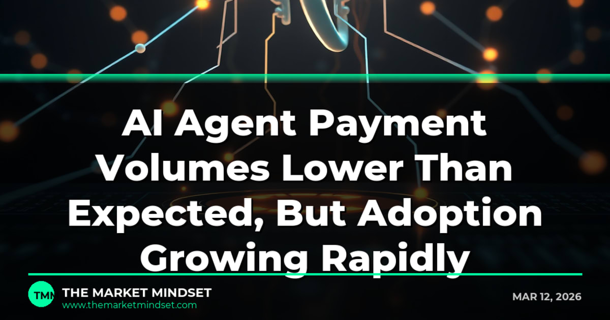 AI Agent Payment Volumes Lower Than Expected, But Adoption Growing Rapidly