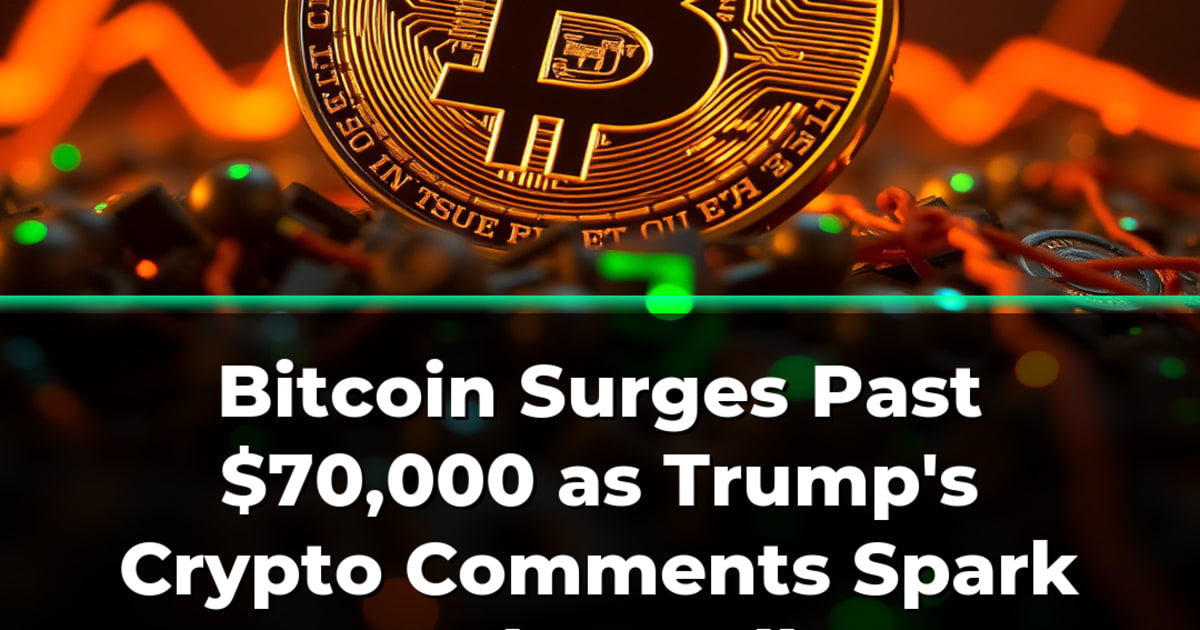 Bitcoin Surges Past $70,000 as Trump's Crypto Comments Spark Market Rally