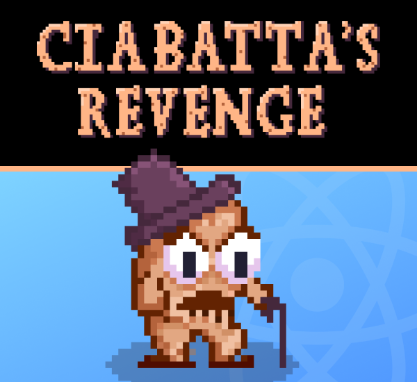 Ciabatta's Revenge