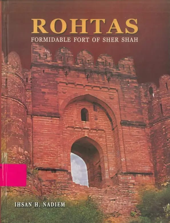 Rohtas Formidable Fort of Sher Shah