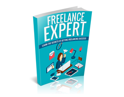 Freelance Expert Ã¢â‚¬â€œ Learn the Secrets of Getting Freelancing Success!