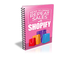 How to Make Repeat Sales With Shopify
