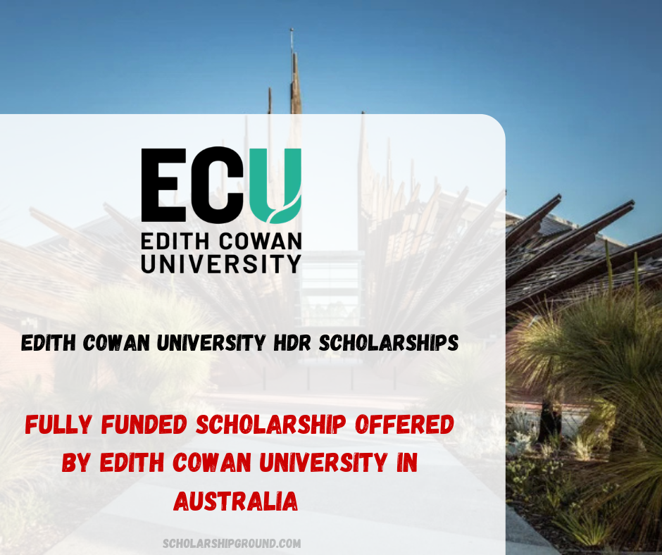 Study in Australia for Free – ECU HDR Scholarships 2026 (Fully Funded PhD & Masters | $37,500 Stipend)