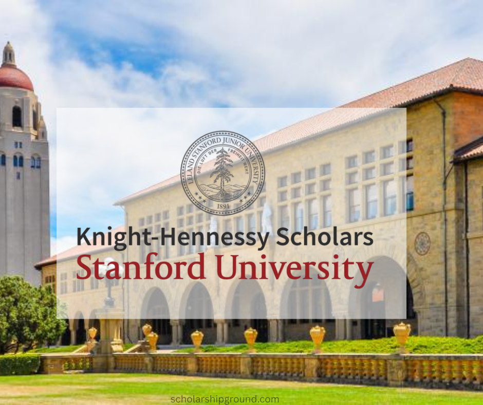 Knight-Hennessy Scholars Program at Stanford University (Fully Funded Graduate Scholarship)