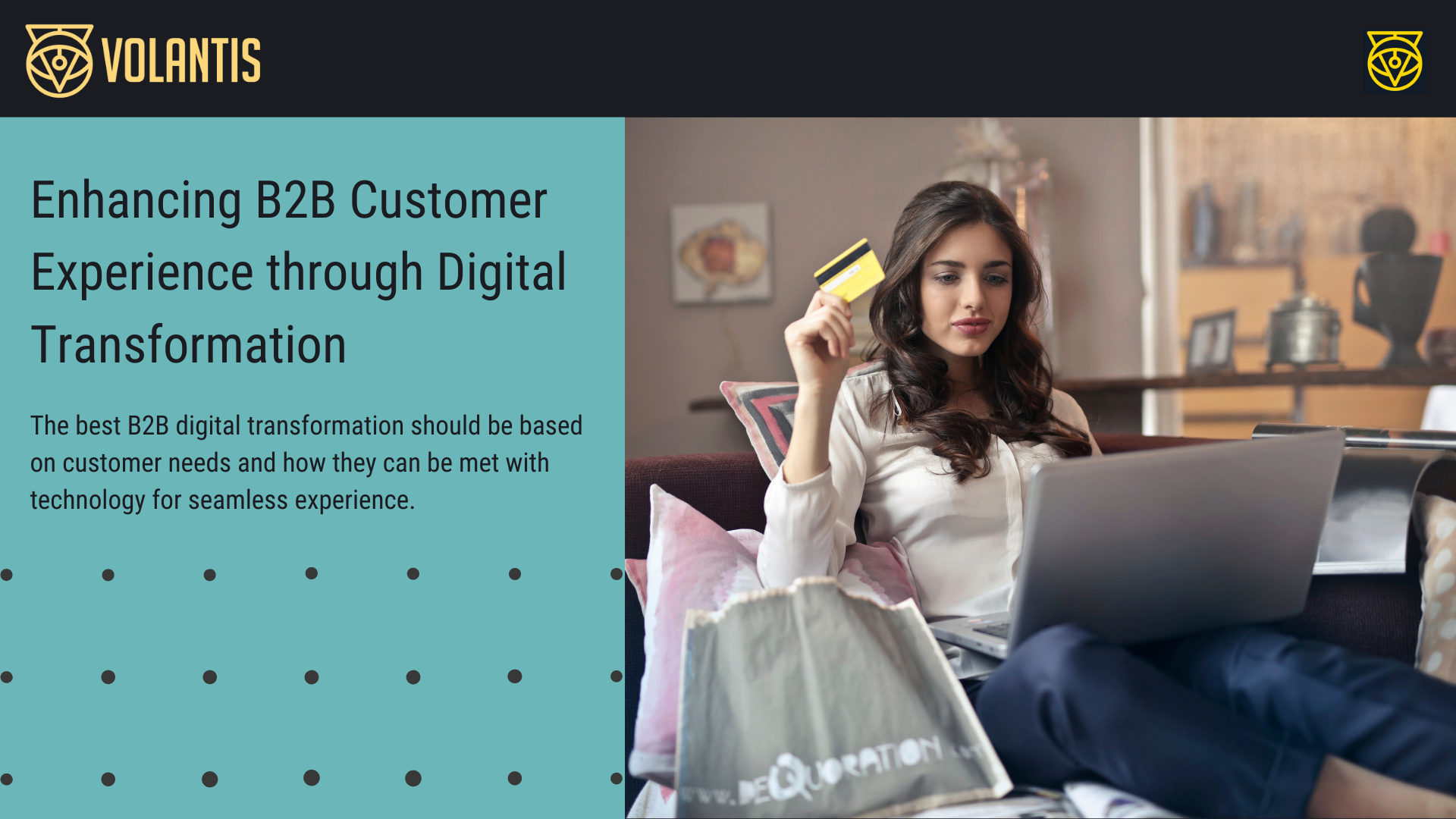 Enhancing B2B Customer Experience through Digital Transformation Digital transformation in B2B should focus on customer needs