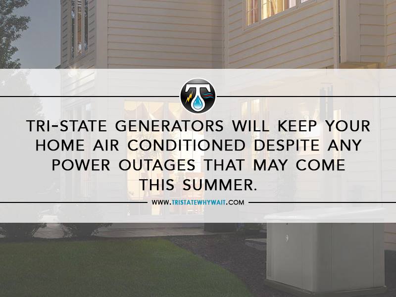 Stay cool this summer with Tri-State Generators, ensuring uninterrupted comfort even during power outages.