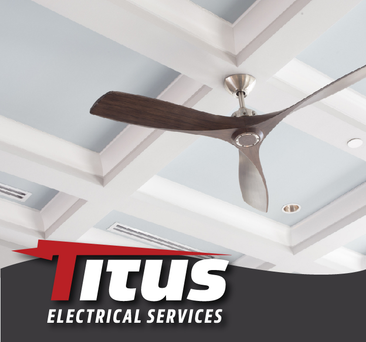 Enhance your home with expert ceiling fan installation from Titus Electrical Services, where quality meets professionalism.