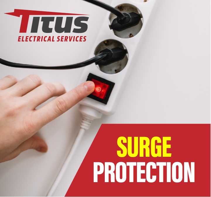 Ensure your home's safety with top-notch surge protection from Titus Electrical Services. Power and protection you can trust.