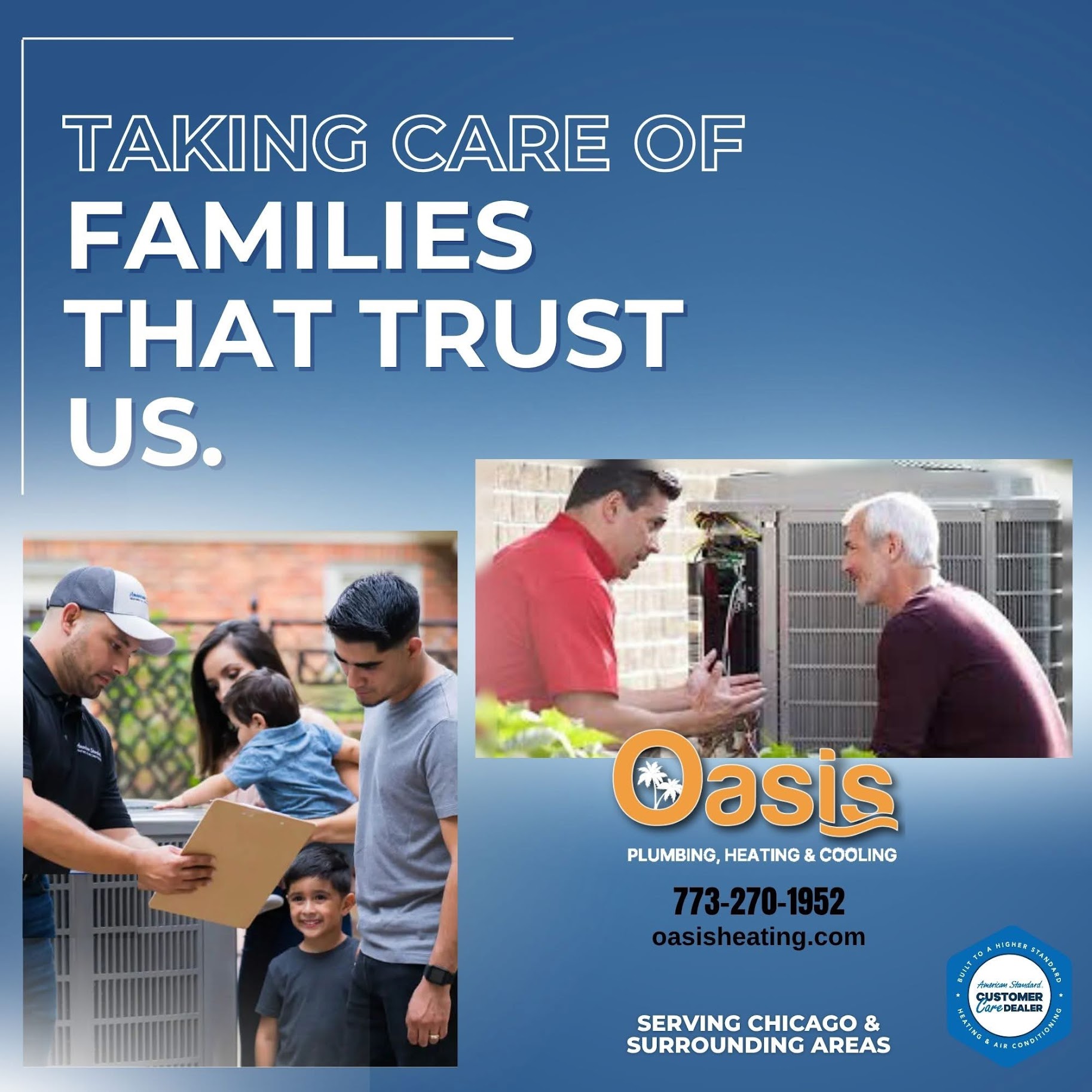 Trust Oasis Heating and Cooling for friendly, reliable service that keeps your home comfortable and your family satisfied.