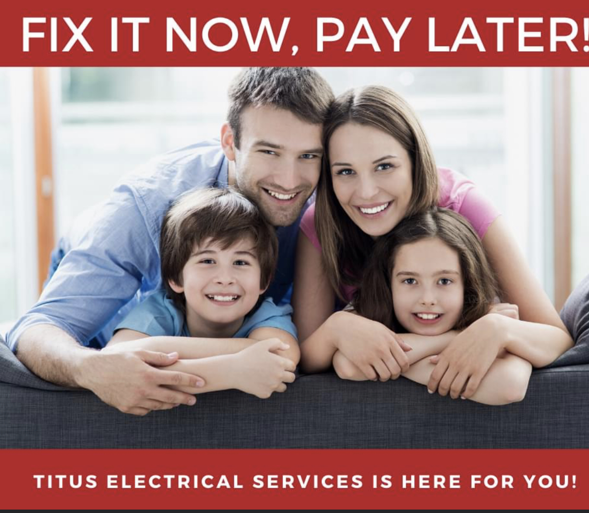 Experience the comfort and reliability of Titus Electrical Services – Fix it now, pay later!