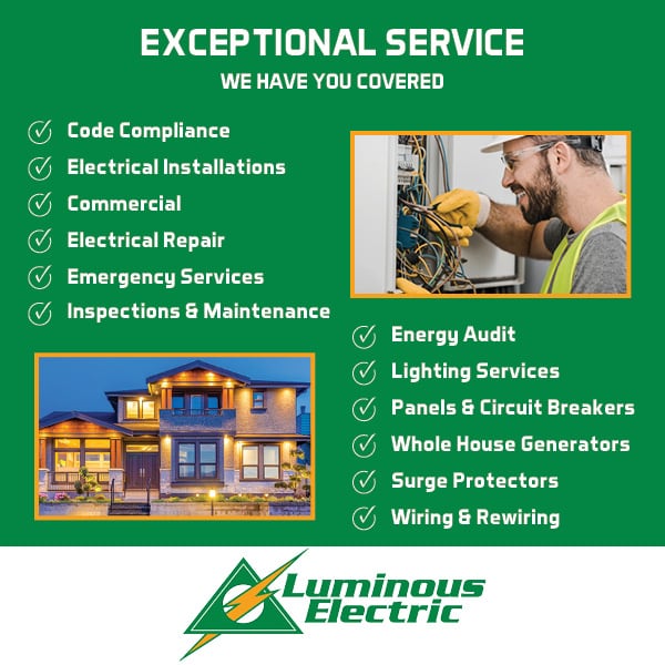 Experience exceptional service with Luminous Electric as your trusted partner for top-notch electrical solutions.