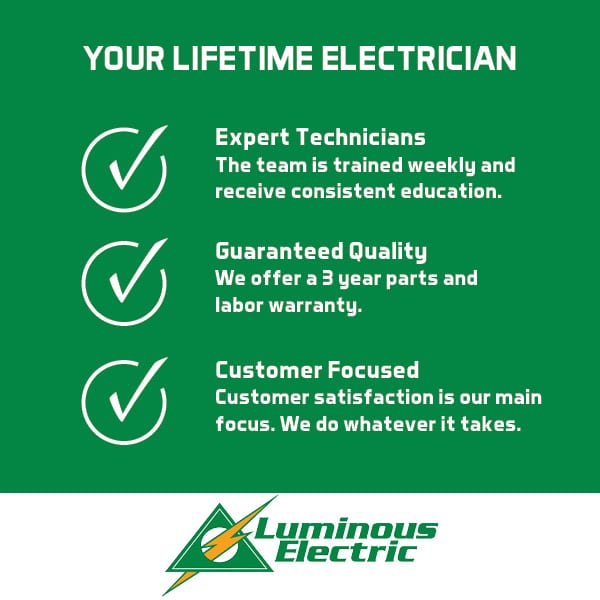 Experience unparalleled service with Luminous Electric, your go-to for expert technicians and guaranteed quality.