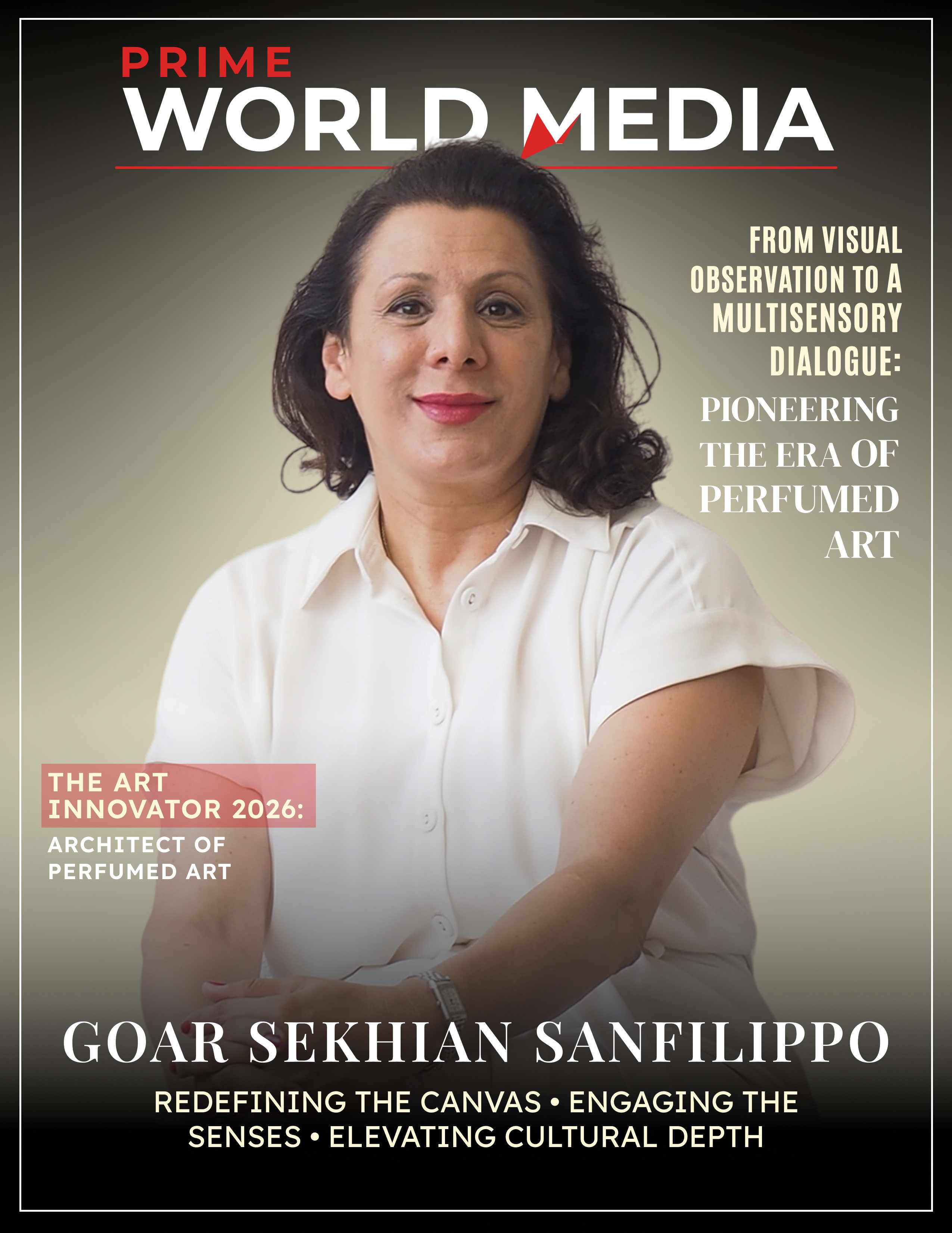 Goar Sekhian Sanfilippo: The Art Innovator 2026: Architech Of Perfumed Art