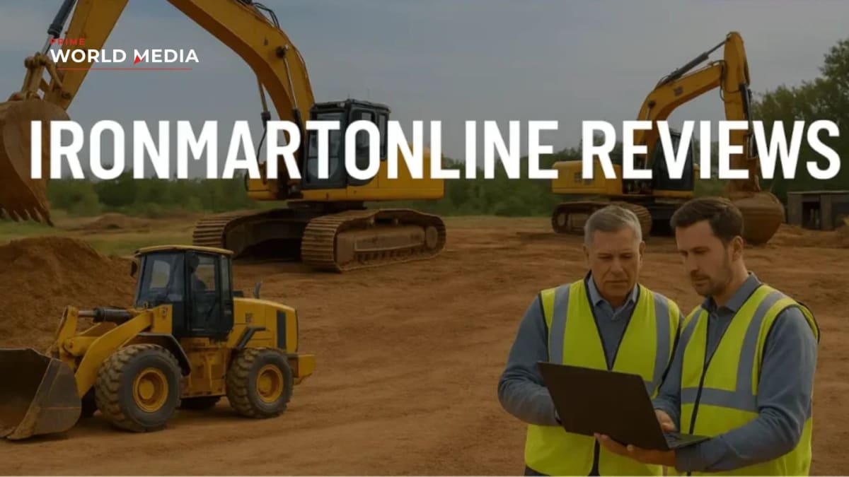 IronMartOnline Reviews: The Ultimate Buying Guide for Used Heavy Machinery - Prime World Media Business News