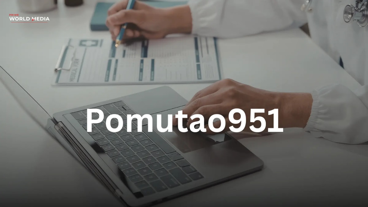 Pomutao951: Features, Benefits & Your Complete Guide to a Smarter Workflow - Prime World Media Business News