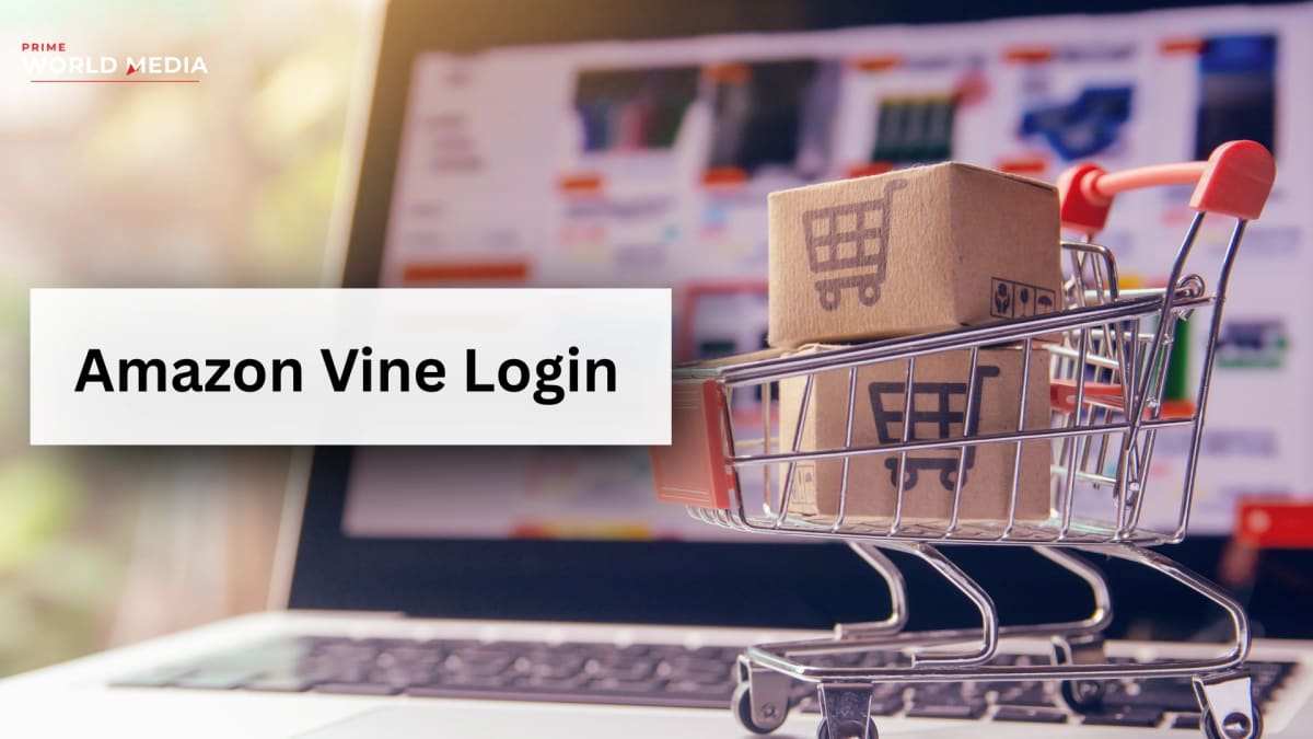 Amazon Vine Login: Membership Tiers, Seller Fees, Tax Implications, and Troubleshooting Guide 2026 - Prime World Media Business News