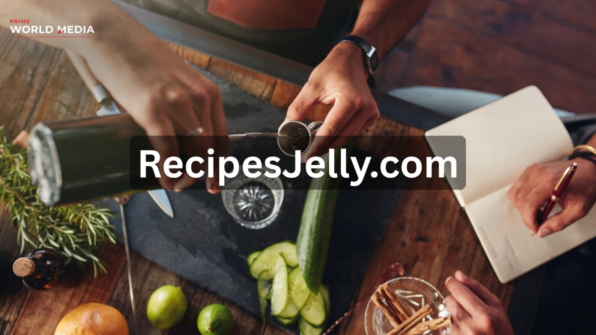 RecipesJelly.com: The Cooking Companion That Makes Every Meal Worth Making - Prime World Media Business News