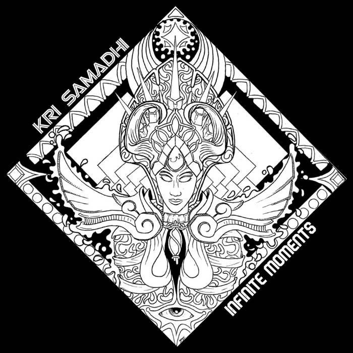 Release Title: Infinite Moments Artist: Kri Samadhi