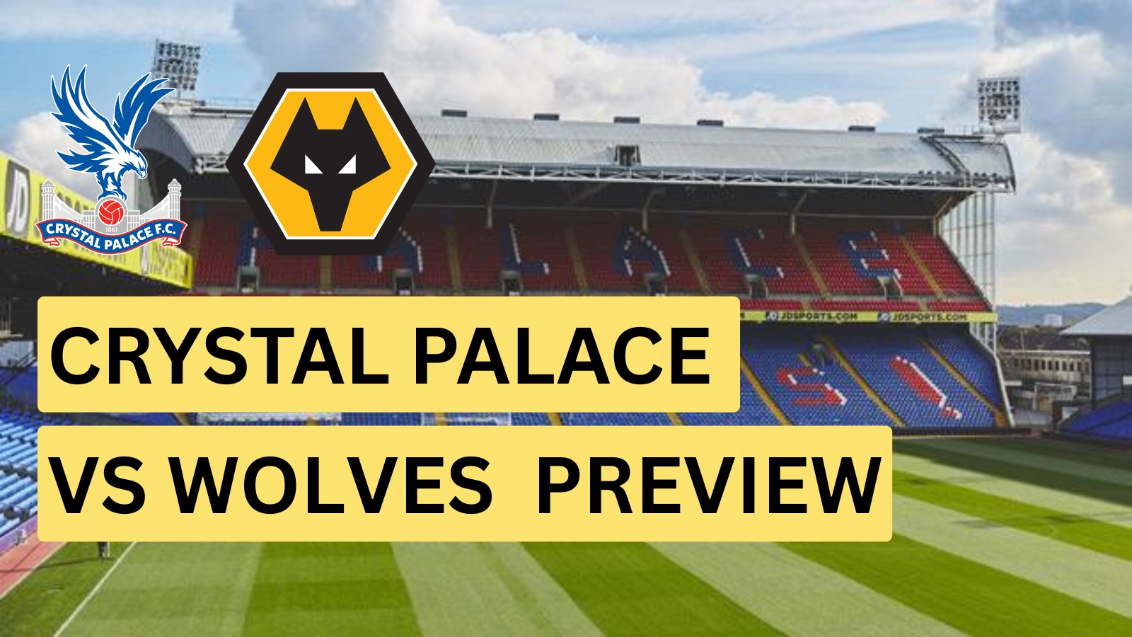 Crystal Palace vs Wolves Match Prediction and Betting Tips