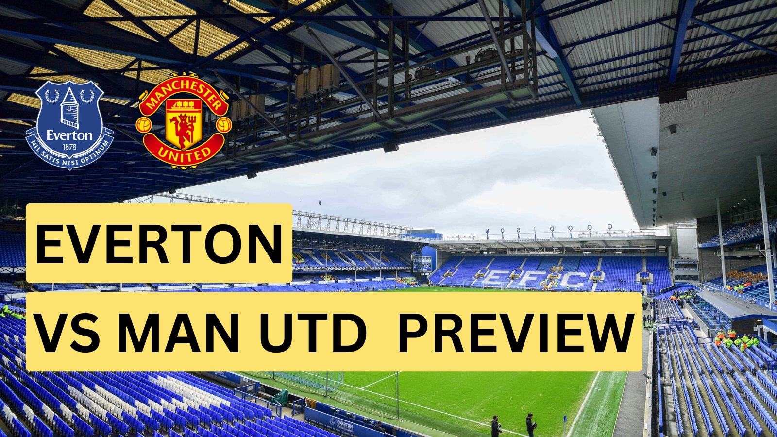 Everton vs Manchester Utd Match Prediction and Betting Tips