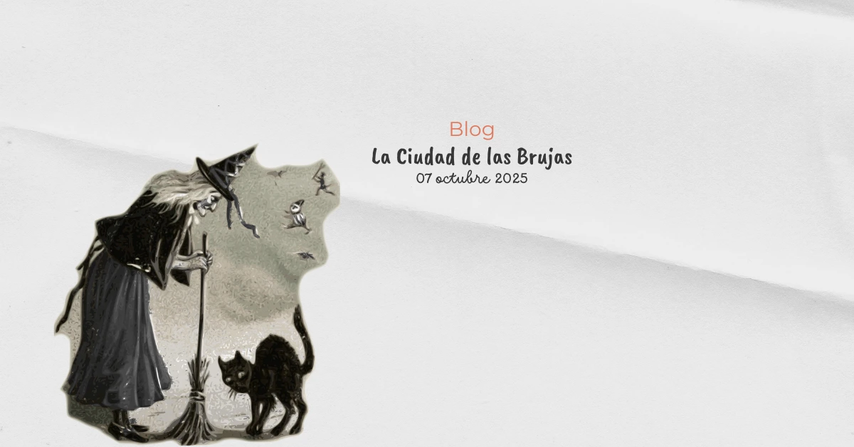 La Ciudad de las Brujas