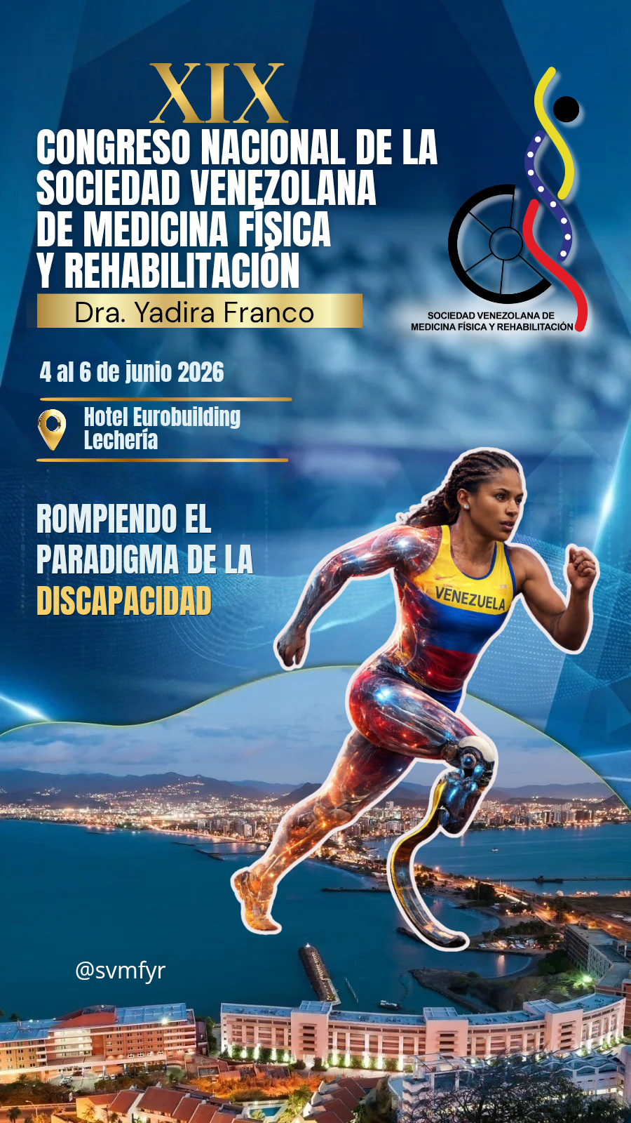 XIX Congreso Nacional de la Sociedad Venezolana de Medicina Fisica y Rehabilitación